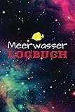  Meerwasser Logbuch: Übersichtliche Tabellen zum Notieren der wichtigsten Wasserwerte. Das perfekte Geschenk für Nano Aquarianer.