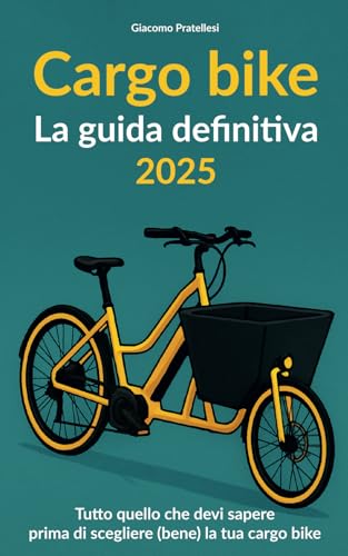  Cargo Bike - La Guida Definitiva 2025: Tutto quello che devi sapere prima di scegliere (bene) la tua cargo bike