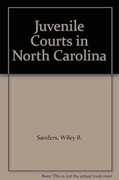Hardcover Juvenile Courts in North Carolina Book