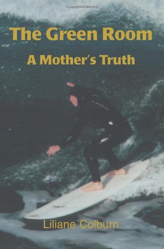 The Green Room: A Mother's Truth
