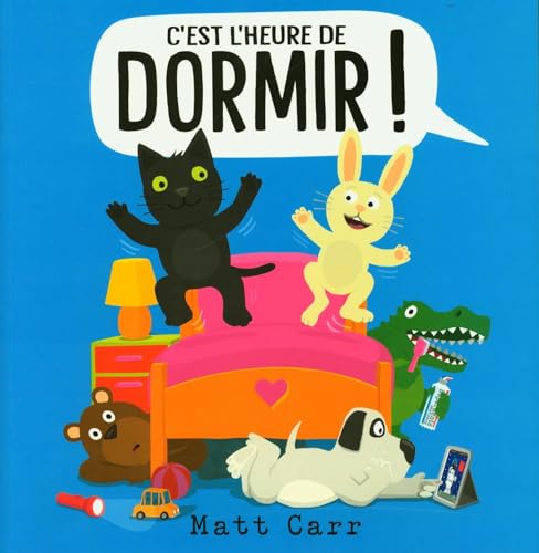 C'est l'heure de dormir ! [French] 2359908715 Book Cover