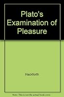 Plato's Examination of Pleasure. B000ON6Q1K Book Cover