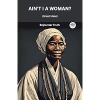 Ain't I A Woman?