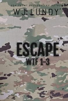 Hardcover Escape: The First Omnibus WTF I-III (Whiskey Tango Foxtrot) Book