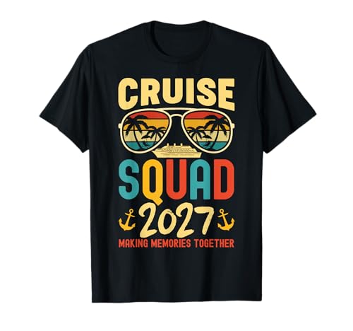 Cruise Squad 2027 Group Matching Family Cruising Vacation T-Shirt