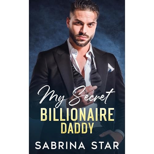 My Secret Billionaire Daddy Audiolibro Por Sabrina Star arte de portada