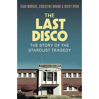 The Last Disco: The story of the Stardust tragedy