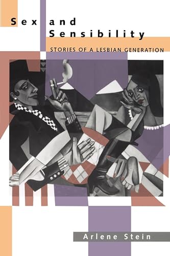 Sex and Sensibility: Stories of a Lesbian Generation