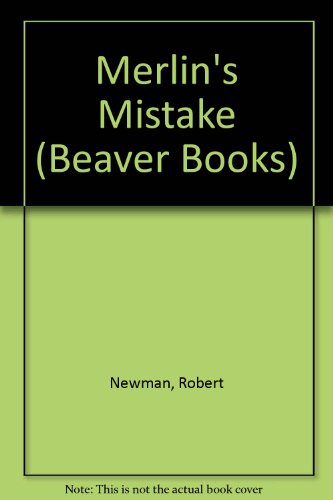 Merlin's Mistake (Beaver Books) 0600362671 Book Cover