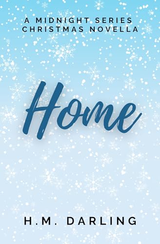 Home : A Midnight Series Christmas Novella