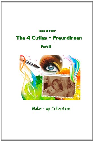 The 4 Cuties - Freundinnen Part III: Make - up Collection