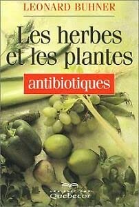 Paperback Les herbes et plantes antibiotiques [French] Book