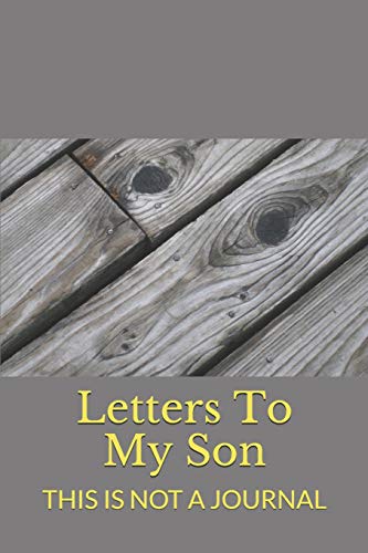 Letters To My Son
