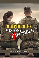 Matrimonio Misión Posible (Spanish Edition) B0D5QS918Q Book Cover