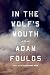 In the Wolf's Mouth: A Novel