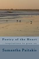Poetry of the Heart: ...inspirations to grow on 153025034X Book Cover
