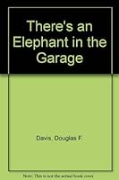 There's an Elephant in the Garden 0525410503 Book Cover