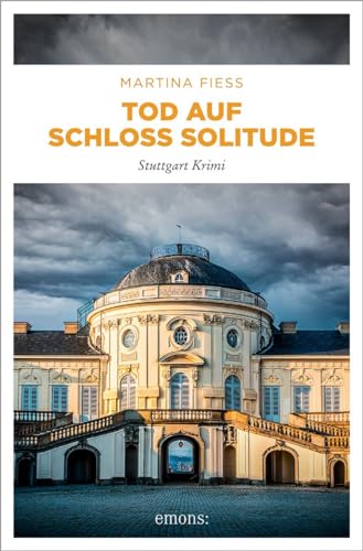 Tod auf Schloss Solitude...