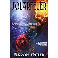 Solarfeuer: Ein LitRPG-Abenteuer