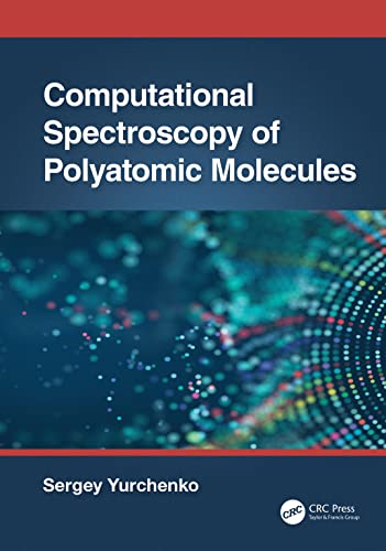 Computational Spectroscopy of Polyatomic Molecules view 2