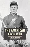The American Civil War (American History in Depth, 5)