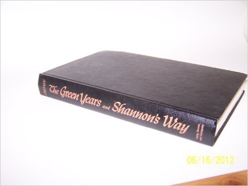 The Green Years and Shannon's Way B000J03VAC Book Cover