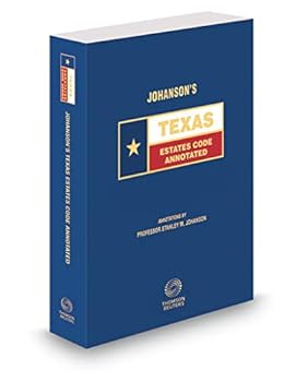 Paperback Johansons Texas Estates Code Annotated, 2019 ed. (Texas Annotated Code Series) Book