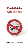  Prohibido adelantar