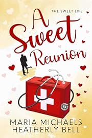 A Sweet Reunion (The Sweet Life Book 1)