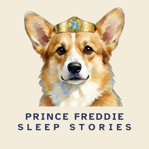 Prince Freddie: Sleep Stories for Adults cover art