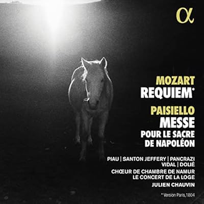 Mozart: Requiem - Paisiello: Messe pour le sacre de Napoleon