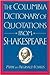 The Columbia Dictionary of Quotations From Shakespeare