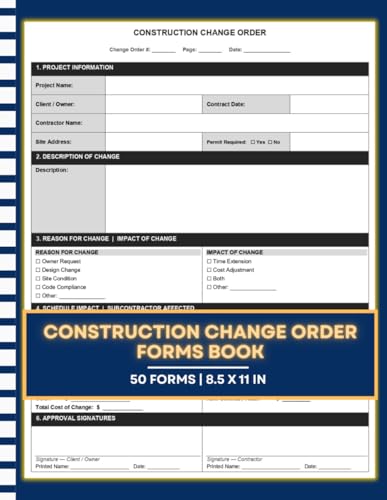 Construction Change Order Forms Book: Document Scope Changes, Cost Adjustments