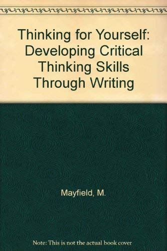 Thinking for Yourself: Developing Critical Thin... 0534138128 Book Cover
