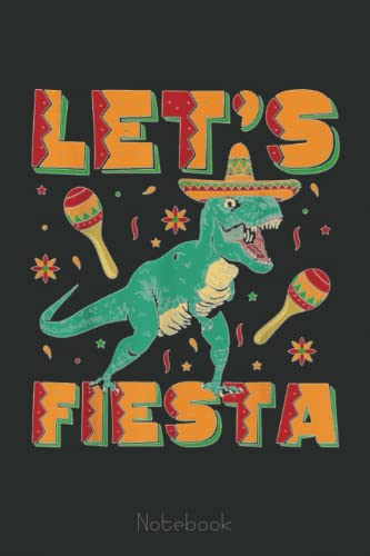 Cinco de mayo tyrannosaurus dinosaur lets fiesta notebook vintage: cute trendy dinosaur wide ruled paper notebook journal