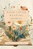 Book Lover Reading Journal: Book Tracker & Review Notebook for Cozy Reading | Reading Log & Challenge Journal