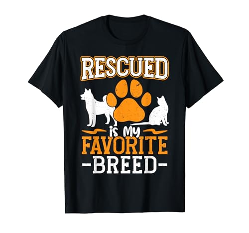 Rescued is my favorite breed Animal Dog Cat Rescue T-Shirt