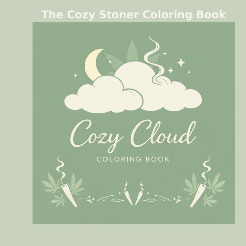 The Cozy Stoner Coloring Book