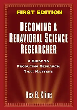 Becoming a Behavioral Science Researcher: A Guide to Producing Research That Matters-Wow! eBook