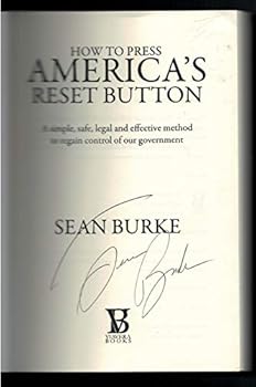 Paperback How To Press America's Reset Button: A simple, safe, legal and effective method to regain control of our government Book