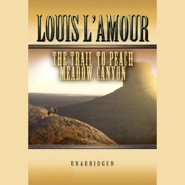 Cover art for The Trail to Peach Meadow Canyon