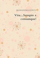 Vita...Sempre e comunque! 0244745927 Book Cover
