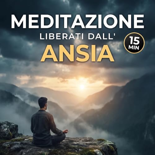 Meditazione Anti-Ansia 15 Min: Ritrova il Tuo Coraggio