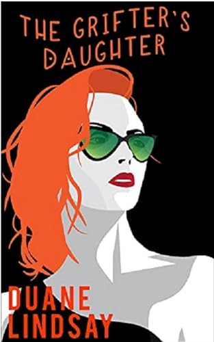 The Grifter's Daughter: Book #1 in the Grifter’s Daughter Series