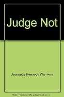 Judge Not B002ITICPQ Book Cover