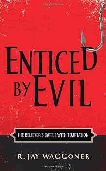 Paperback Enticed by Evil: The Believer's Battle with Temptation Book