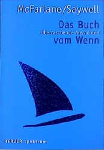 Das Buch vom Wenn. 1001 überraschende Aussichten.