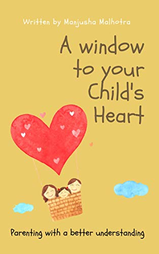 Image of A window to your child's heart: Parenting with a better understanding