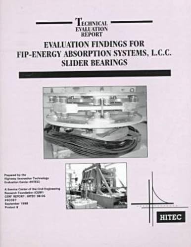 Evaluation Findings for Fip-Energy Absorption Systems, L.C.C. Slider Bearings (Technical Evaluation Report)