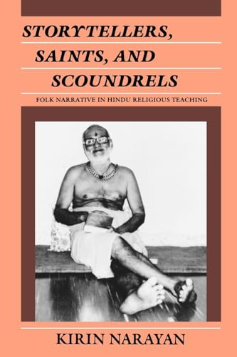 Storytellers, Saints, and Scoundrels: Folk Narrative in Hindu Religious Teaching (Contemporary Ethnography) (English and Hindi Edition)